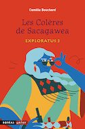 Colères de Sacagawea (Les)
